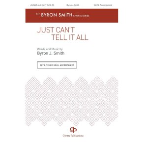 Just Can't Tell It All