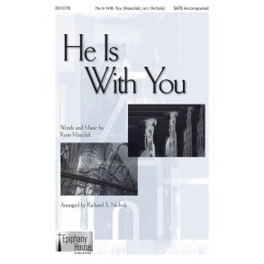 He Is With You