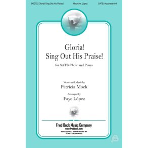 Gloria, Sing Out His Praise