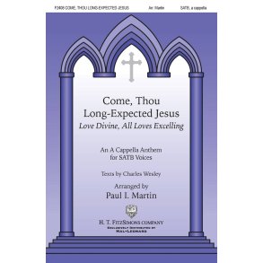 Come, Thou Long-expected Jesus : love Divine, All Love's Excelling