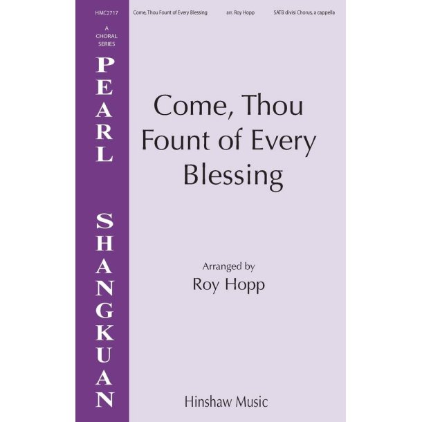 Come, Thou Fount Of Every Blessing