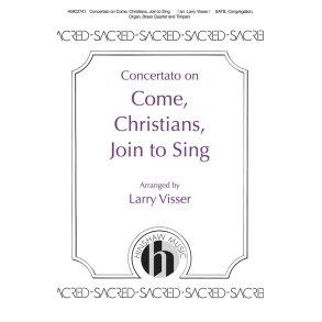 Concertato On Come, Christians, Join To Sing