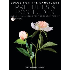 Solos for the Sanctuary - Preludes and Postludes