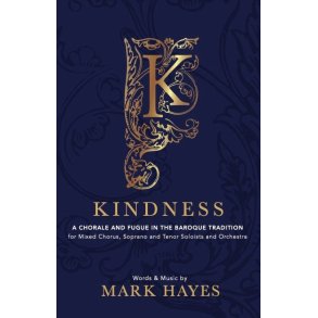 Kindness : A Chorale and Fugue in the Baroque Tradition