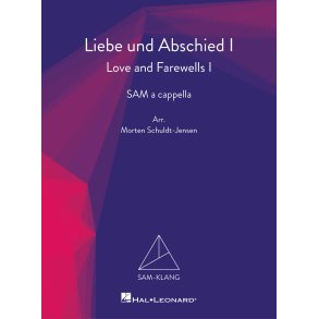 Liebe und Abschied I/Love and Farewells I : SAM-Klang