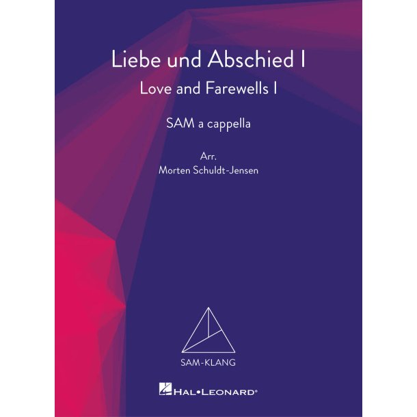 Liebe und Abschied I/Love and Farewells I : SAM-Klang
