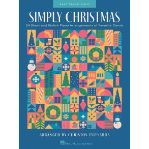 Simply Christmas : 24 Short and Stylish Piano Arrangements of Favorite Carols