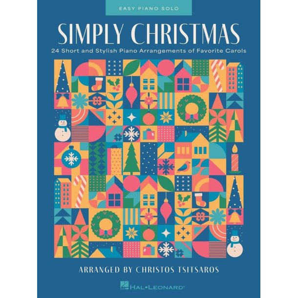 Simply Christmas : 24 Short and Stylish Piano Arrangements of Favorite Carols