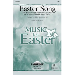 Easter Song : with Easter Song Hear the Bells Ringing and Christ the Lord Is Risen Today