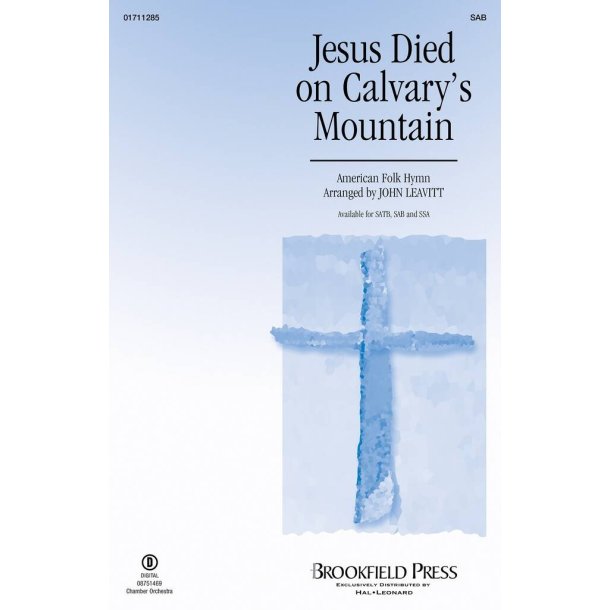 Jesus Died on Calvary's Mountain