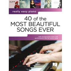 Really Easy Piano: 40 of the Most Beautiful Songs : Ever