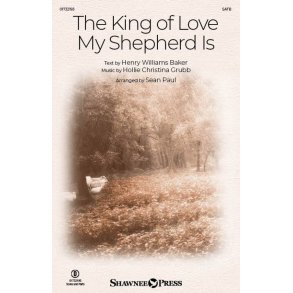 The King of Love My Shepherd Is