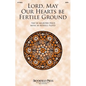 Lord, May Our Hearts Be Fertile Ground