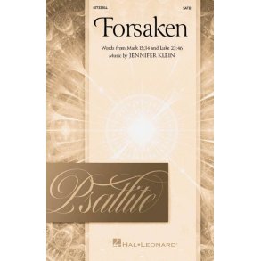 Forsaken : Psallite Choral Series