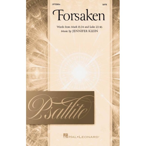 Forsaken : Psallite Choral Series