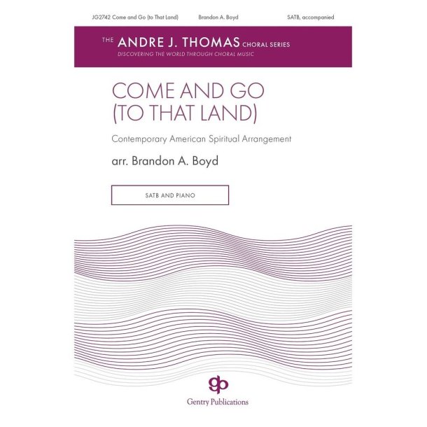 Come and Go (to that Land)