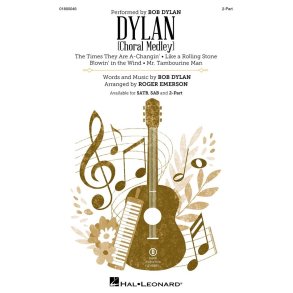 Dylan : (Choral Medley)