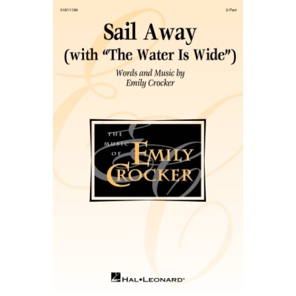 Sail Away (with The Water Is Wide)