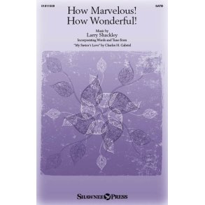 How Marvelous! How Wonderful!