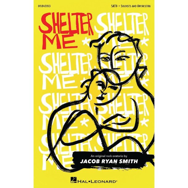 Shelter Me : An Original Rock Oratorio