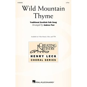 Wild Mountain Thyme : Creating Artistry