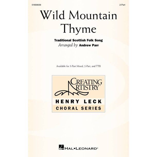 Wild Mountain Thyme : Creating Artistry