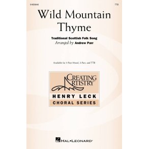 Wild Mountain Thyme : Creating Artistry