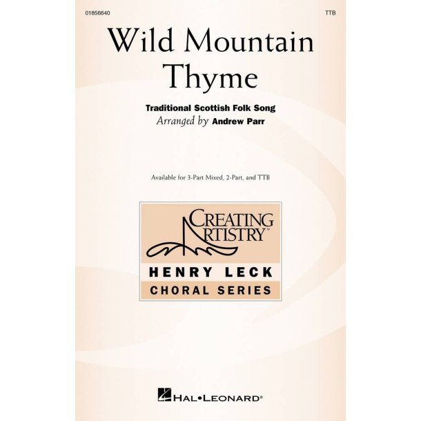 Wild Mountain Thyme : Creating Artistry