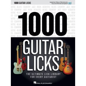 1000 Guitar Licks - The Ultimate Lick Library for Every Guitarist