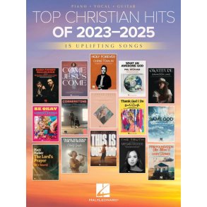 Top Christian Hits 20232025 nodebog (Piano/Vokal/Guitar) 15 Uplifting Songs