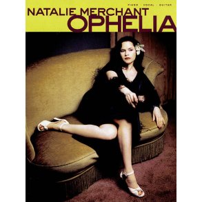 Natalie Merchant - Ophelia