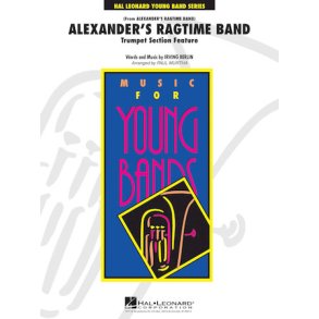 Alexander's Ragtime Band : Trumpet Section Feature