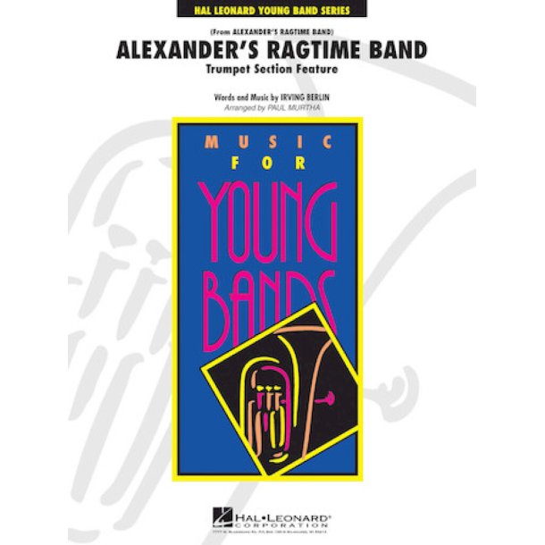 Alexander's Ragtime Band : Trumpet Section Feature