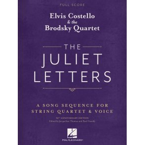 The Juliet Letters (Full Score) : A Song Sequence for String Quartet & Voice