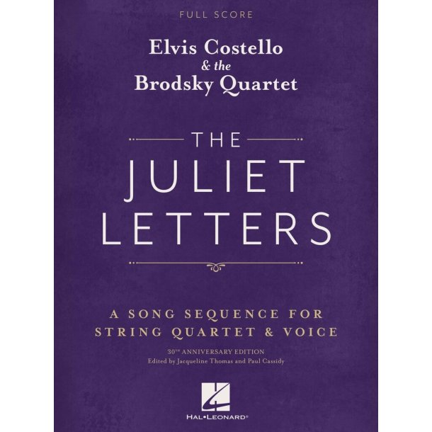 The Juliet Letters (Full Score) : A Song Sequence for String Quartet & Voice