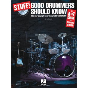 Stuff! Good Drummers Should Know : An A-Z Guide To Getting Better (Book/CD)