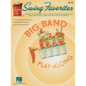 Swing Favorites - Alto Sax : Big Band Play-Along Volume 1