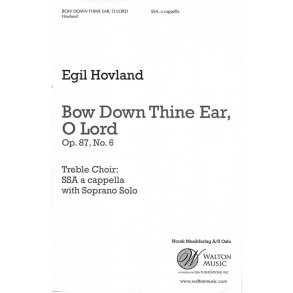 Bow Down Thine Ear, O Lord