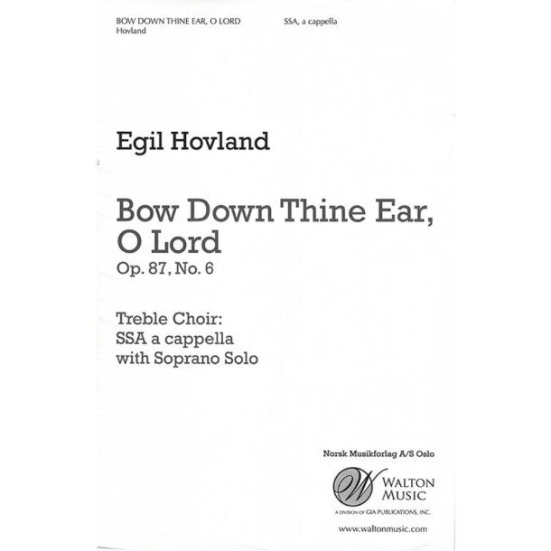 Bow Down Thine Ear, O Lord