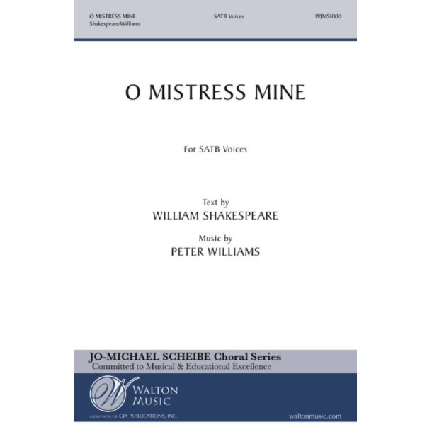 O Mistress Mine