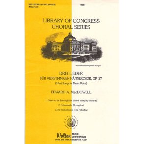 Drei Lieder Für Vierstimmigen Männerchor, Op. 27