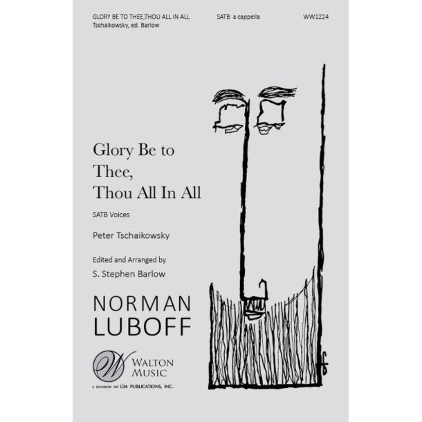 Glory Be to Thee, Thou All in All