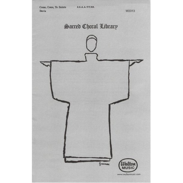 Come, Come, Ye Saints