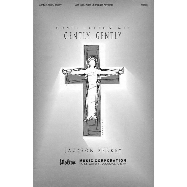 Gently, Gently : SATB
