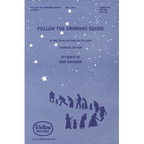 Follow the Drinking Gourd