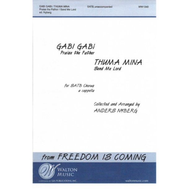 Gabi, Gabi (Praise the Father) & Thuma Mina