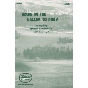 Down in the Valley to Pray
