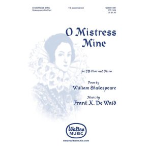 O Mistress Mine