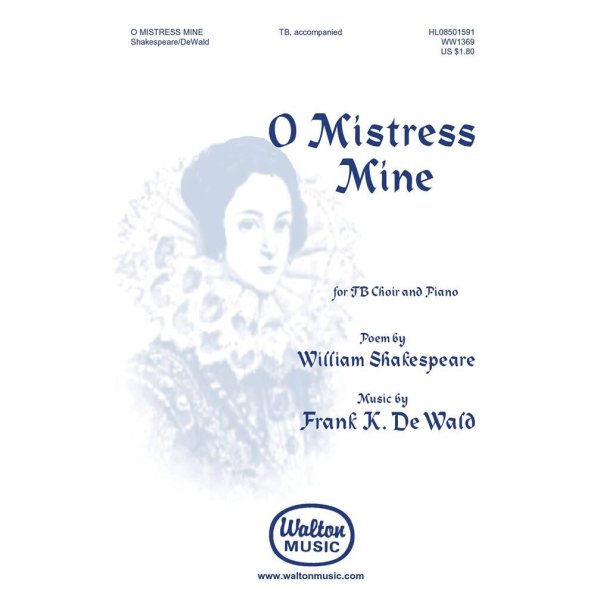 O Mistress Mine