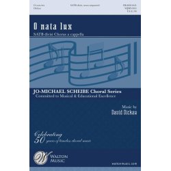 O Nata Lux : Jo-Michael Scheibe Choral Series